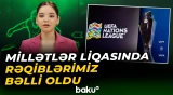 Azərbayan millisi bu ölkələrin yığmaları ilə üzləşəcək | Yeni idman xəbərləri - Baku TV