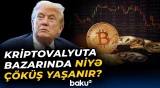 Kəskin ucuzlaşmanın səbəbləri | Kriptovalyuta bazarında yenidən bahalaşma olacaq? - Baku TV