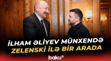 İlham Əliyevin Münxendə Volodimir Zelenski ilə görüşü olub - Baku TV