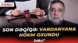 Ruben Vardanyan hakim qarşısında | Məhkəmə barədə son məlumatlar - Baku TV TƏCİLİ XƏBƏR