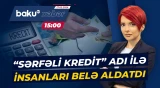 Sosial şəbəkədə aşağı faizli kreditlər təklif edən dələduz saxlanıldı - Baku TV CANLI
