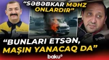 "Çin maşınlarında məsələ başqadır" | Avtomobillərin yanmasına səbəb nədir? - Baku TV