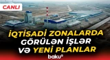 İqtisadi Zonaların İnkişafı Agentliyinin illik fəaliyyəti və qarşıdakı hədəflər - Baku TV CANLI