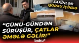 "Hamısına demişik, maraqlanmırlar!" | Böyük təhlükə yaradan evin aqibəti necə olacaq? - Baku TV