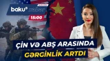 ABŞ-nin Çinə qarşı yeni hərbi addımları nəyi dəyişəcək? - Baku TV CANLI