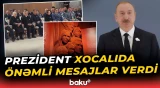 İlham Əliyev Xocalıdakı çıxışında nələrə toxundu? - Baku TV