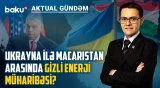 Macarıstan ordusu enerji obyektlərini qoruyacaq: Orban hansı planı işə salır? - AKTUAL GÜNDƏM