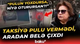"Birinci dəfədir ki, beləsini görürəm!" - Taksiyə ödəniş etməyənləri hansı cəza gözləyir? - Baku TV
