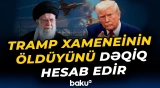 "İranın özünə gəlməsinə illər lazım olacaq" | Trampdan münaqişə ilə bağlı açıqlama - Baku TV