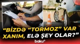 “İlk dəfə sürən adam üçün təhlükəlidir” | Əsas yollarda təlim maşınlarını sürmək olar? - Baku TV