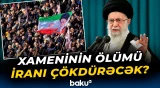 İran özündən çıxdı | Yeni rəhbərin qarşısında hansı ssenarilər var? - Baku TV