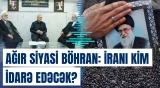 İranda bütün sistem dağılır? - Xameneinin ölümündən sonra nələr olacaq? - Baku TV