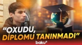 "Pul tökürlər, amma..." | Xaricdəki universitetlərin diplomları hansı hallarda tanınmır? - Baku TV