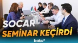 SOCAR-ın təşkilatçılığı ilə 2 günlük seminar | Təşəbbüs təcrübə mübadiləsini genişləndirir - Baku TV