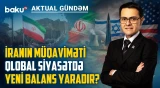 İran böhranı qlobal güc balansını dəyişərək Rusiya və Çin üçün yeni imkanlar yarada bilər?