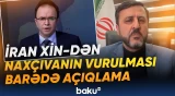 "Onlara zərbə endirəcəyik" - Naxçıvana dron hücumu barədə İran XİN-dən təcili açıqlama - Baku TV