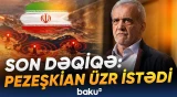 "O şərtlə daha hücum etməyəcəyik ki..." - Pezeşkian hücuma görə bu ölkələrdən üzr istədi - Baku TV