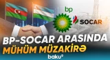 BP və SOCAR Özbəkistanın Üstyurt bölgəsində birgə fəaliyyət imkanlarını öyrənir - Baku TV