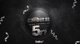 "Caliber.az" 5 yaşını qeyd edir - Baku TV