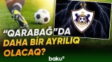 Məşhur futbolçu “Qarabağ” klubu ilə yollarını ayırır? | Günün idman xəbərləri - Baku TV