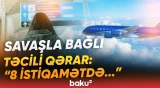 Vətəndaşlara vacib xəbərdarlıq | Gərginlik artır, səfərlər təxirə salınır! - Baku TV
