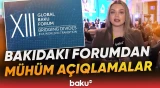 XIII Qlobal Bakı Forumunun 3-cü günündə hansı məsələlər müzakirə edilir? - Baku TV