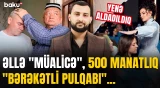 Dilənçi və blogerlərə "sürpriz" | Taksidə gözlənilməz xidmət | Universitetlər köçürülür? - XÜLASƏ