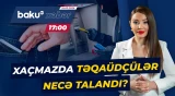 Xaçmazda keçirilən təcili əməliyyatın detalları - Baku TV CANLI