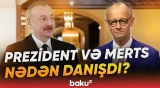 İlham Əliyevlə Almaniya Kansleri Fridrix Merts arasında vacib telefon danışığı - Baku TV