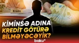 Kreditlərin verilməsi ilə bağlı yenilik | Ekspert yeni mexanizm barədə detalları açıqladı - Baku TV