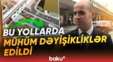"20 Yanvar" dairəsi istiqamətinə... | Paytaxtda hansı dəyişikliklər edildi? - Baku TV