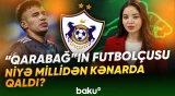 "Qarabağ"ın məşhur futbolçusu bu xəbərlə gündəmə düşdü | Yeni idman xəbərləri - Baku TV
