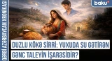 İlaxır çərşənbə gecəsi görülən yuxular doğrudanmı həyatı dəyişir? | QƏRBİ AZƏRBAYCAN XRONİKASI