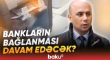 Bankların fəaliyyəti dayandırılacaq? - İqtisadçıdan vacib açıqlama - Baku TV