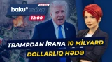 Vaşinqton Tehrana 15 maddəlik kritik plan göndərdi | Savaşın gedişatı necə olacaq? - Baku TV CANLI