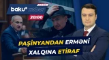 Paşinyan erməni xalqının qarşısında seçim qoydu - Baku TV CANLI
