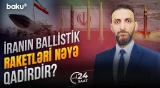ABŞ-ni ciddi şəkildə narahat edən İran raketləri - 24 SAAT