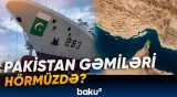 Pakistan gəmilərinin Hörmüz boğazından keçməsinə icazə verildi? - Baku TV