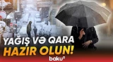 Yağışlı hava nə vaxta kimi davam edəcək? | Hava haqqında məlumat - Baku TV