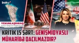 ABŞ-İran qarşıdurması: sülh oyunu bitdi? - İran təslim olur, yoxsa savaş başlayır? - YEKUNLAŞDIRAQ