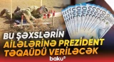 Həlak olan minatəmizləyənlərin ailələrinə Prezident təqaüdü veriləcək - Baku TV