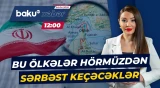 İrandan Hörmüz boğazında gəmiçiliyin tənzimlənməsi ilə bağlı yeni yanaşma - Baku TV CANLI