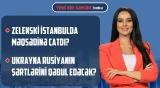 Rəsmi Bakı Kremlə səsləndi | Trampdan xəbərdarlıq | Əraqçidən sərt tənqid - YENİ BİR SƏHƏR