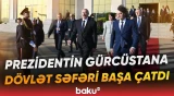 İlham Əliyev Gürcüstandan belə yola salındı - Baku TV