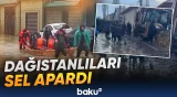 Dağıstanda 6 nəfər sakin selin qurbanı oldu - Baku TV