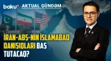 İranın tələbləri artır: ABŞ yeni şərtləri qəbul edəcək? - AKTUAL GÜNDƏM