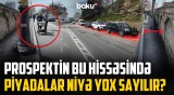 Piyadalar buradan necə keçsin?! - İnsanların problemdən qurtula bilmədiyi prospekt - NECƏ OLMALIDIR?