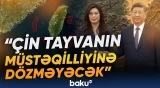 Çin-Tayvan münasibətlərində gərginlik artacaq? | Ekspert nələri açıqladı? - Baku TV