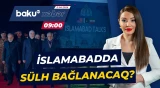 İran və ABŞ nümayəndələri Pakistanda | Yaxın Şərq üçün mühüm gün - Baku TV CANLI