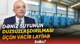 “Bu, Bakıda istifadə olunan suyun təxminən 25 faizidir” | ADSEA sədri - Baku TV